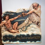 On the 8th day God created Beer